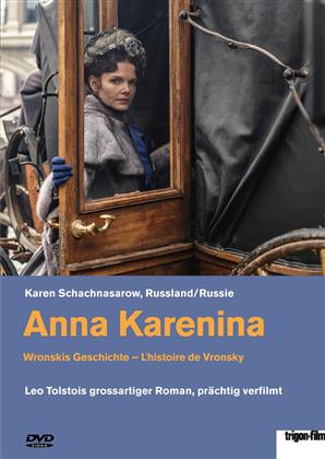 Anna Karenina - Wronskis Geschichte - L'histoire de Vronski (2017) (Trigon-Film)