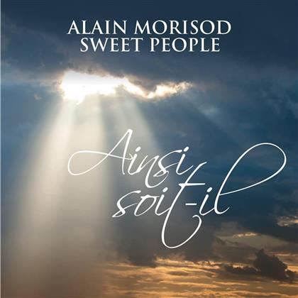 Alain Morisod & Sweet People - Ainsi Soit-Il