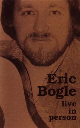 Eric Bogle - Live In Person