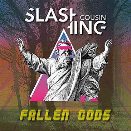 Slashing Cousin - Fallen Gods