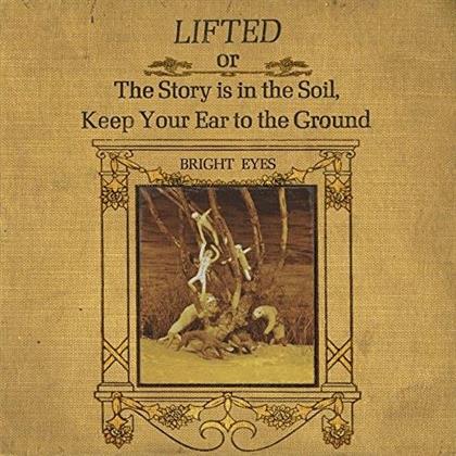 Bright Eyes - Lifted (Or The Story Is In The Soil, Keep Your Ear To The Ground)
