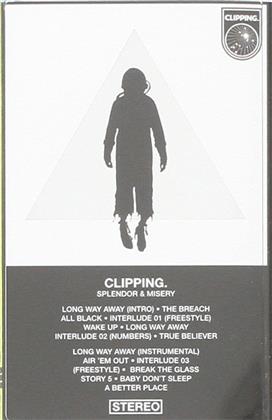 Clipping. - Splendor And Misery