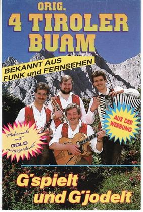 Original 4 Tiroler Buam - G'spielt Und G'jodelt