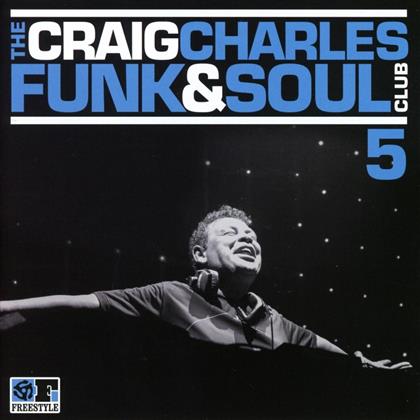 Craig Charles Funk & Soul Club Vol. 5