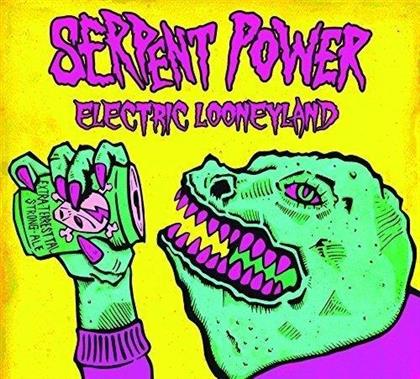 Serpent Power - Electric Looneyland