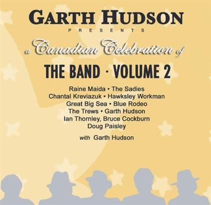 Garth Hudson - Canadian Celebration Of The Band - The Band Vol. 2