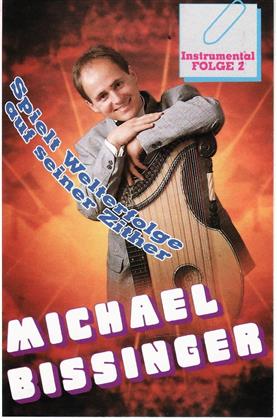 Michael Bissinger - Spielt Welterfolge Auf Seiner Zither Vol. 2