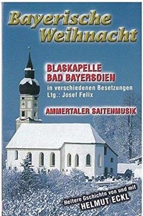 Blaskapelle Bad Bayersoien - Bayrische Weihnacht