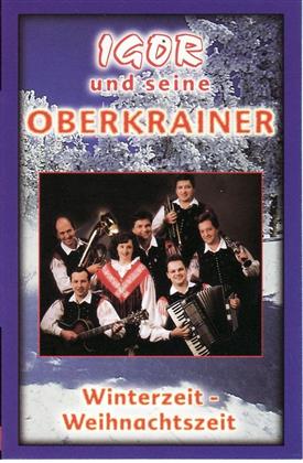 Igor & Seine Oberkrainer - Winterzeit-Weihnachtszeit