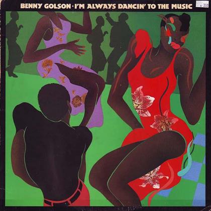 Benny Golson - I'm Always Dancin To The Music (Special Disco Version, LP)