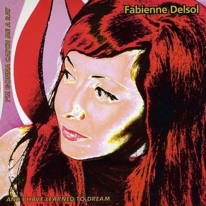 Fabienne Delsol - Catch Me A Rat (7" Single)