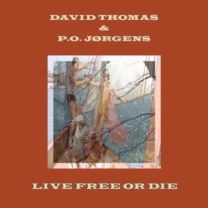 David Thomas & P.O. Jorgens - Live Free Or Die