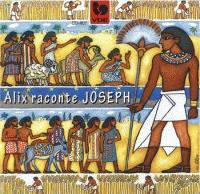 Alix Raconte Josef - La Bible Vol. 3