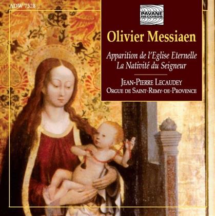 Jean-Pierre Lecaudey & Olivier Messiaen (1908-1992) - La Nativite Du Seigneur/Apparation De L'Eglise Eternelle