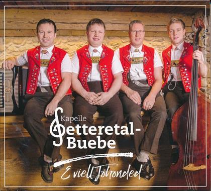 Kapelle Setteretal-Buebe - E viell Johonded