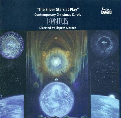 Elspeth Slorach & Kantos Chamber Choir - The Silver Stars At Play: Contemporary Christmas Carols