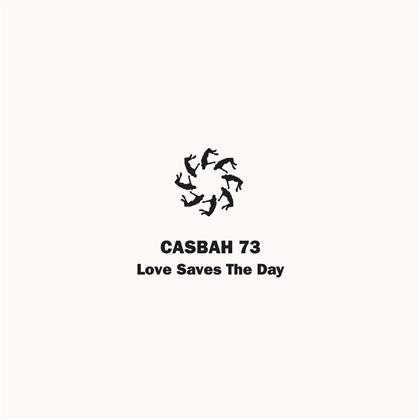 Casbah 73 - Love Saves The Day (LP)
