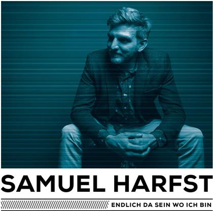 Samuel Harfst - Endlich Da Sein Wo Ich Bin