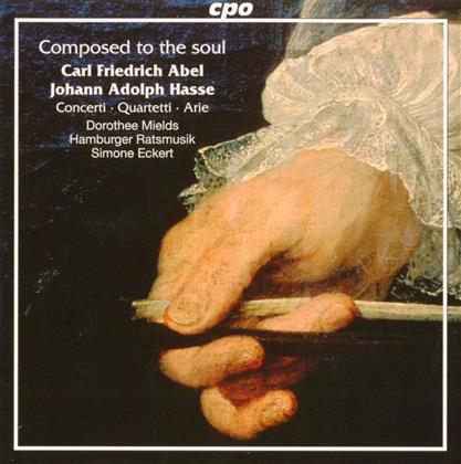 C. F. Abel, Carl Friedrich Abel (1723-1787), Johann Adolph Hasse (1699 - 1783), Simone Eckert, Dorothee Mields, … - Concerti, Quartetti & Arie