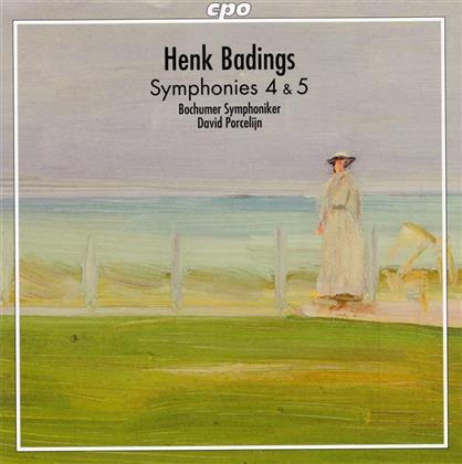 Henk Badings (1907-1987), David Porcelijn & Bochumer Symphoniker - Symphonien Nr. 4 & 5