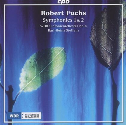 Robert Fuchs (1847-1927), Karl-Heinz Steffens & WDR Sinfonieorchester Köln - Symphonien Nr. 1 & 2