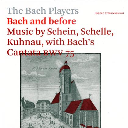 The Bach Players - Bach & Before - Werke Von Schein, Schelle, Kuhnau & Bach