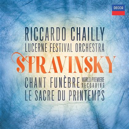 Igor Strawinsky (1882-1971), Riccardo Chailly & Lucerne Festival Orchestra - Chant Funebre / Le Sacre Du Printemps