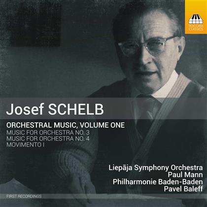 Josef Schelb (1894-1977), Paul Mann, Pavel Baleff, Liepaja Symphony Orchestra & Philharmonie Baden-Baden - Orchestral Music Vol.1