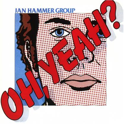 Jan Hammer - Oh Yeah (2018 Reissue)