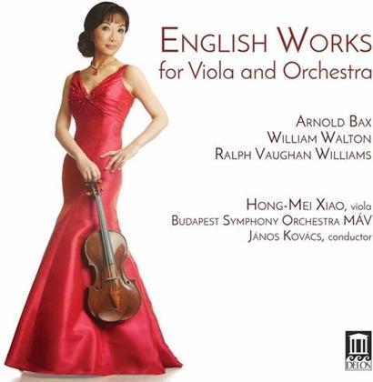 Arnold Bax (1883-1953), Sir William Walton (1902-1983), Ralph Vaughan Williams (1872-1958), János Kóvacs, Xiao Hong-Mei, … - English Works For Viola & Orchestra