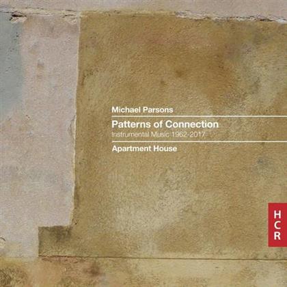 Apartment House & Michael Parsons - Patterns Of Connection - Instrumental Music 1962-2017