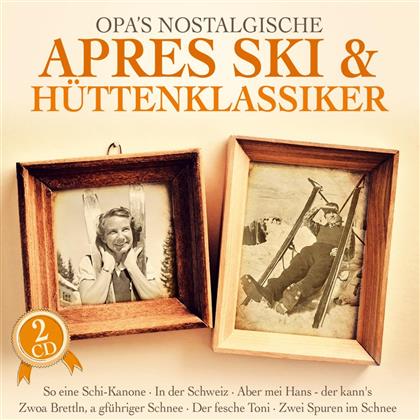 Opa's Nostalgische Après Ski und Hüttenklassiker (2 CDs)