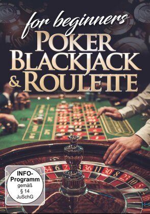 Poker, Blackjack & Roulette for Beginners