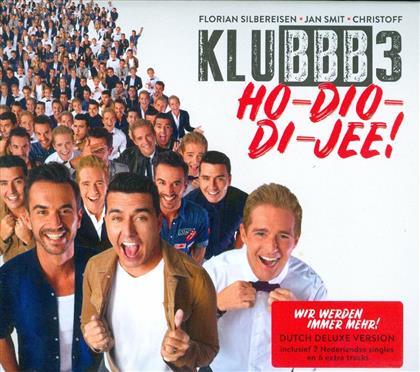 Klubbb3 (Florian Silbereisen/Jan Smit/Christoff) - Ho-Dio-Di-Jee (Deluxe Edition)