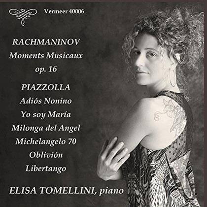 Elisa Tomellini, Sergej Rachmaninoff (1873-1943) & Astor Piazzolla (1921-1992) - Moments Musiceaux op. 16 / Adios Nonino