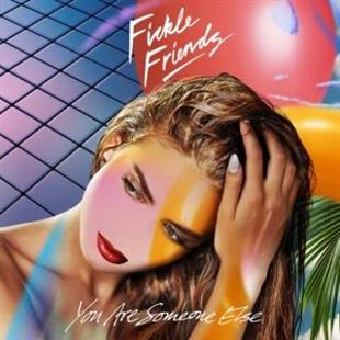 Fickle Friends - You Are Someone Else (2 LPs)
