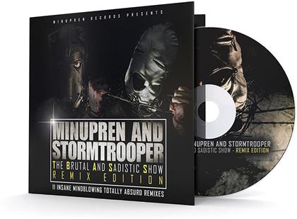 Minupren & Stormtrooper - The Brutal And Sadistic Show - Remixes