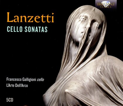 Francesco Galligioni, Salvatore Lanzetti (1710-1780) & L'Arte Dell'Arco - Cello Sonatas (5 CD)