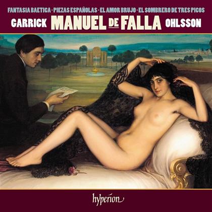 Manuel de Falla (1876-1946) & Garrick Ohlsson - Fantasia Baetica & other piano music