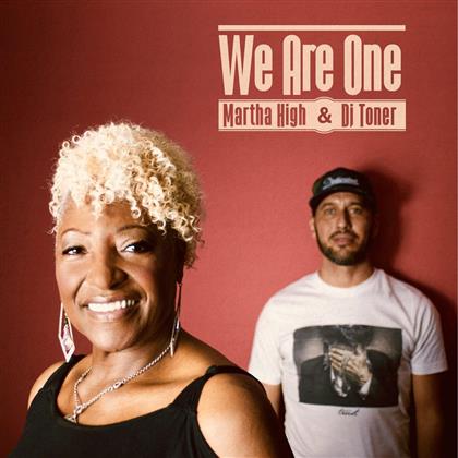 Martha High & Dj Toner - We Are One (LP)
