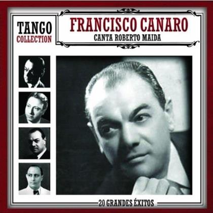 Francisco Canaro - Canta Roberto Maida