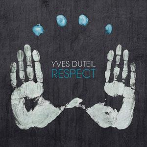 Yves Duteil - Respect