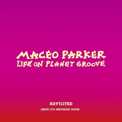 Maceo Parker - Life On Planet Groove Revisited (2 LPs)
