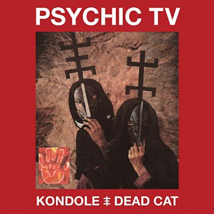 Psychic TV - Kondole / Dead Cat (2 CDs)
