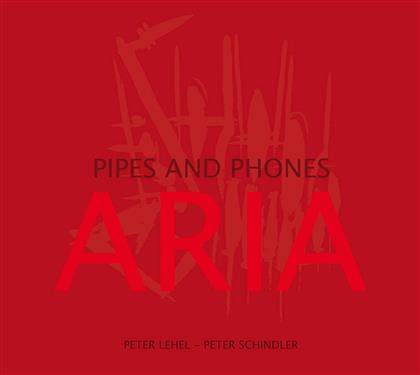 Peter Lehle & Peter Schindler - Aria-Pipes & Phones