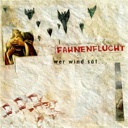 Fahnenflucht - Wer Wind Säht (LP)