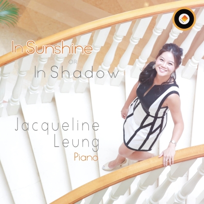 Jacqueline Leung - In Sunshine Or In Shadow
