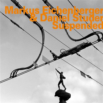 Markus Eichenberger & Daniel Studer - Suspended