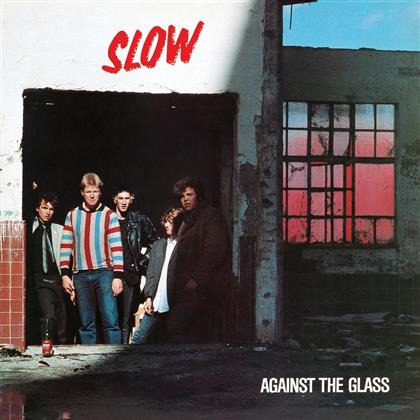 Slow - Against The Glass (Red Vinyl, LP)