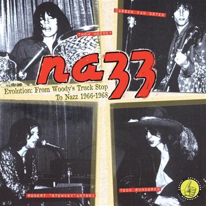 Nazz - Evolution: From Woody's Truck Stop To Nazz